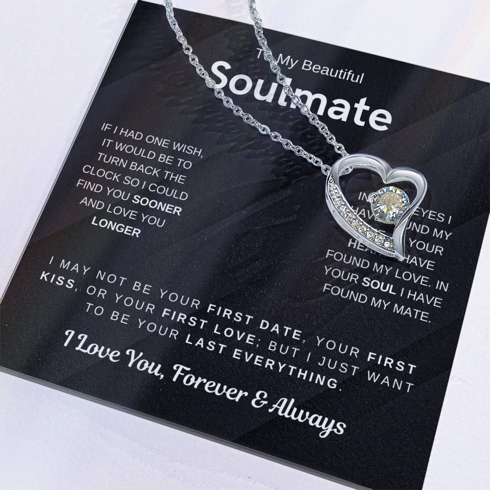 To My Beautiful Soulmate, I Want To Be Your Last Evething - Forever Love Necklace