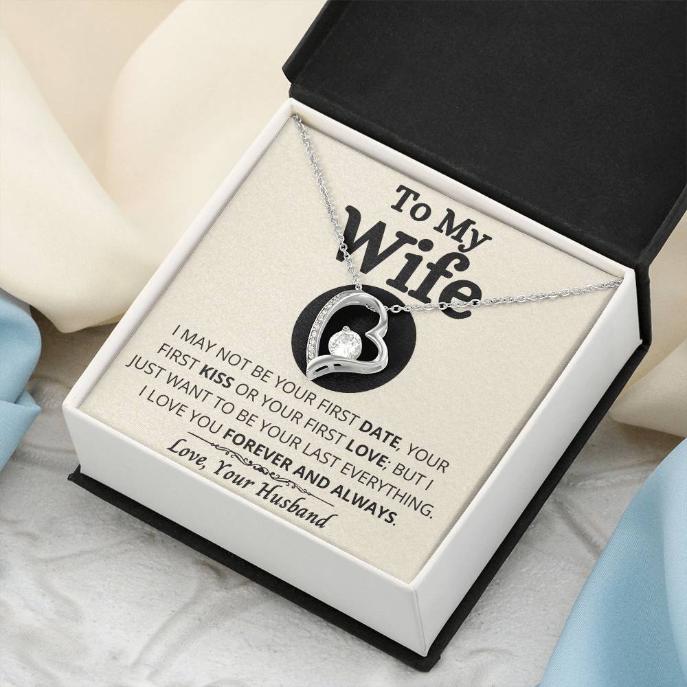 To My Wife - Your Last Everything - Necklace 1 Forever Love Necklace