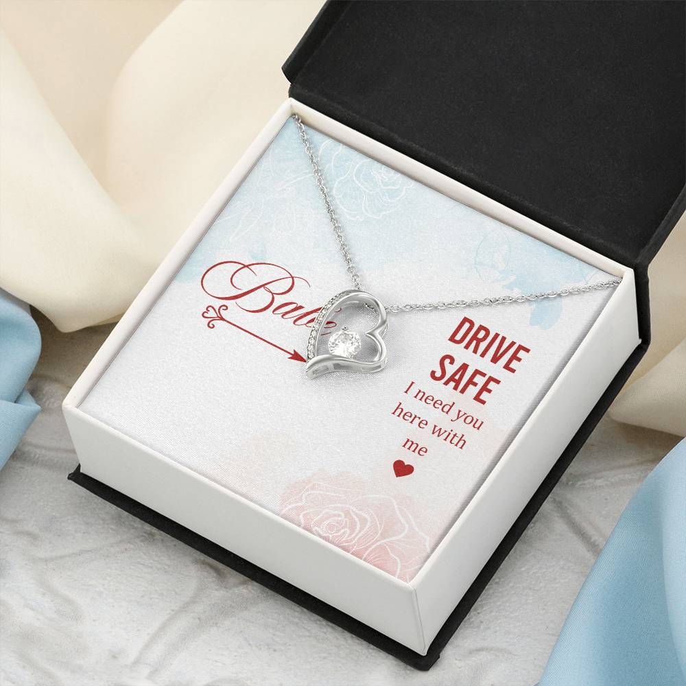 Babe Drive Safe I Need You Here With Me Forever Love Necklace