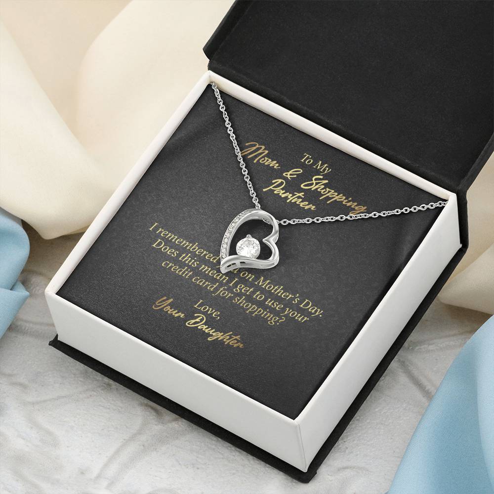To My Mom And Shopping Partner 1 Forever Love Necklace