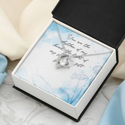 You Are The Rhythm Of My Heart The Light Of My Soul A Gift From Life - Forever Love Necklace Forever Love Necklace