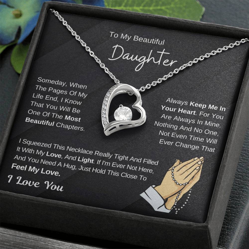 To My Beautiful Daughter - Hold This Necklace To Feel My Love - Forever Love Necklace