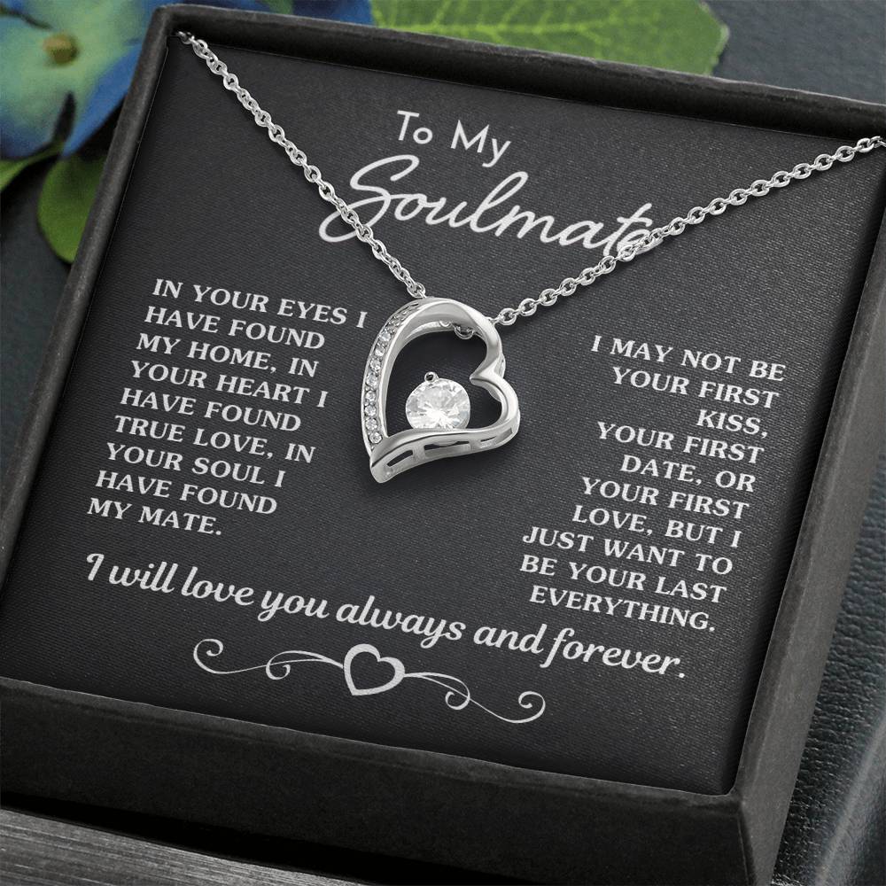 Gift For Soulmate - Your Last Everything Forever Love Necklace
