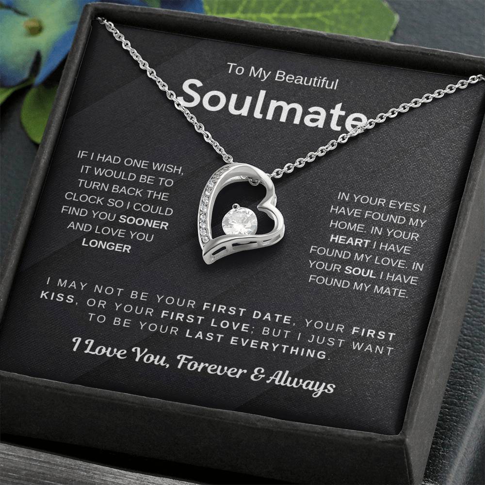 To My Beautiful Soulmate, I Want To Be Your Last Evething - Forever Love Necklace