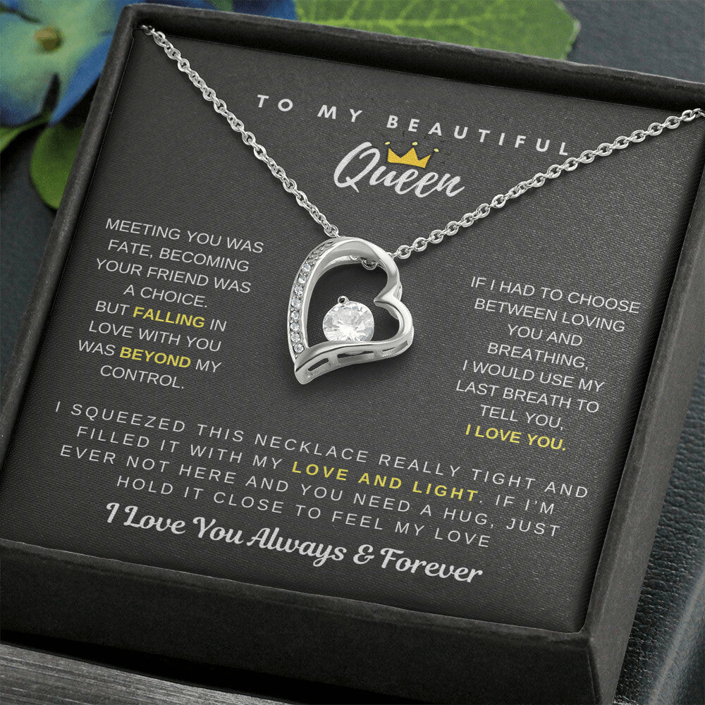To My Beautiful Queen - Falling In Love With You Was Beyond My Control - Forever Love Necklace Forever Love Necklace