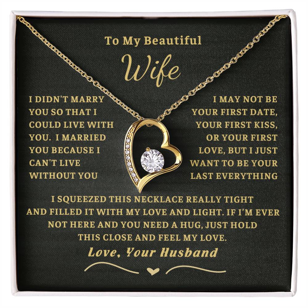 To My Beautiful Wife - I Can'T Live Without You - Wife Gift Set Forever Love Necklace