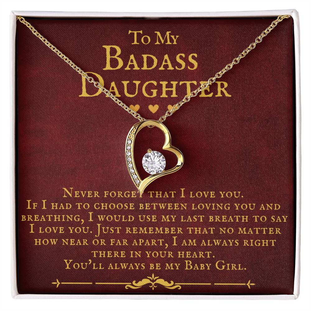 To My Badass Daughter You'Ll Always Be My Baby Girl Forever Love Necklace Forever Love Necklace