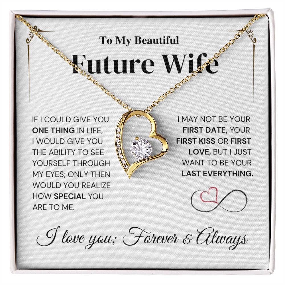 Future Wife Gift- My Last Everything - Forever Love Necklace Forever Love Necklace