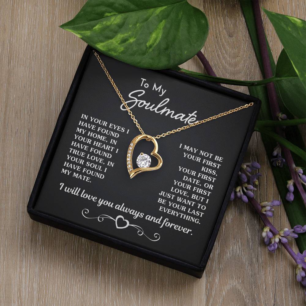 Gift For Soulmate - Your Last Everything Forever Love Necklace