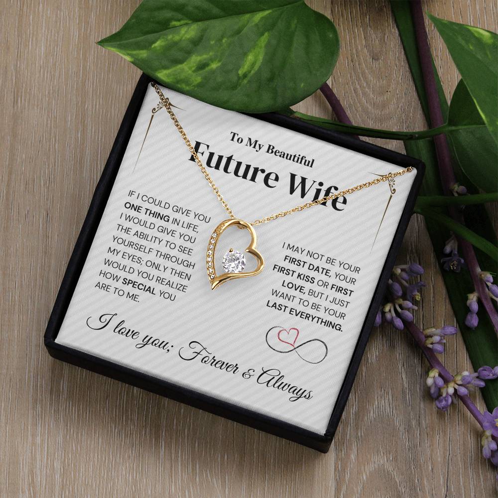 Future Wife Gift- My Last Everything - Forever Love Necklace Forever Love Necklace