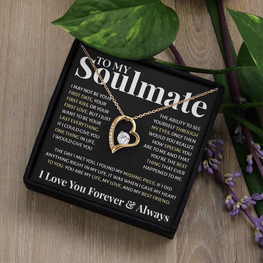 To My Soulmate - If I Could Give You One Thing In Life, I Would Give You Forever Love Forever Love Necklace