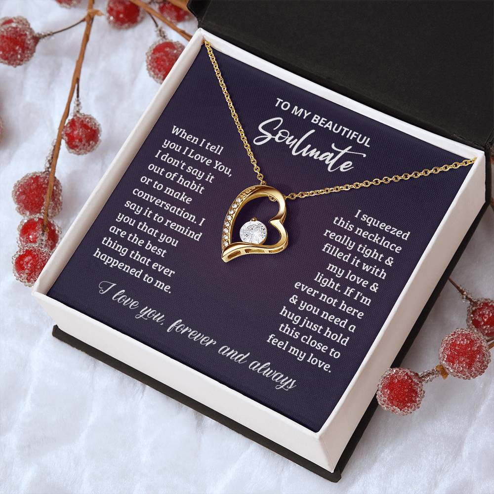 To My Soulmate I Love You Forever And Always Forever Love Necklace