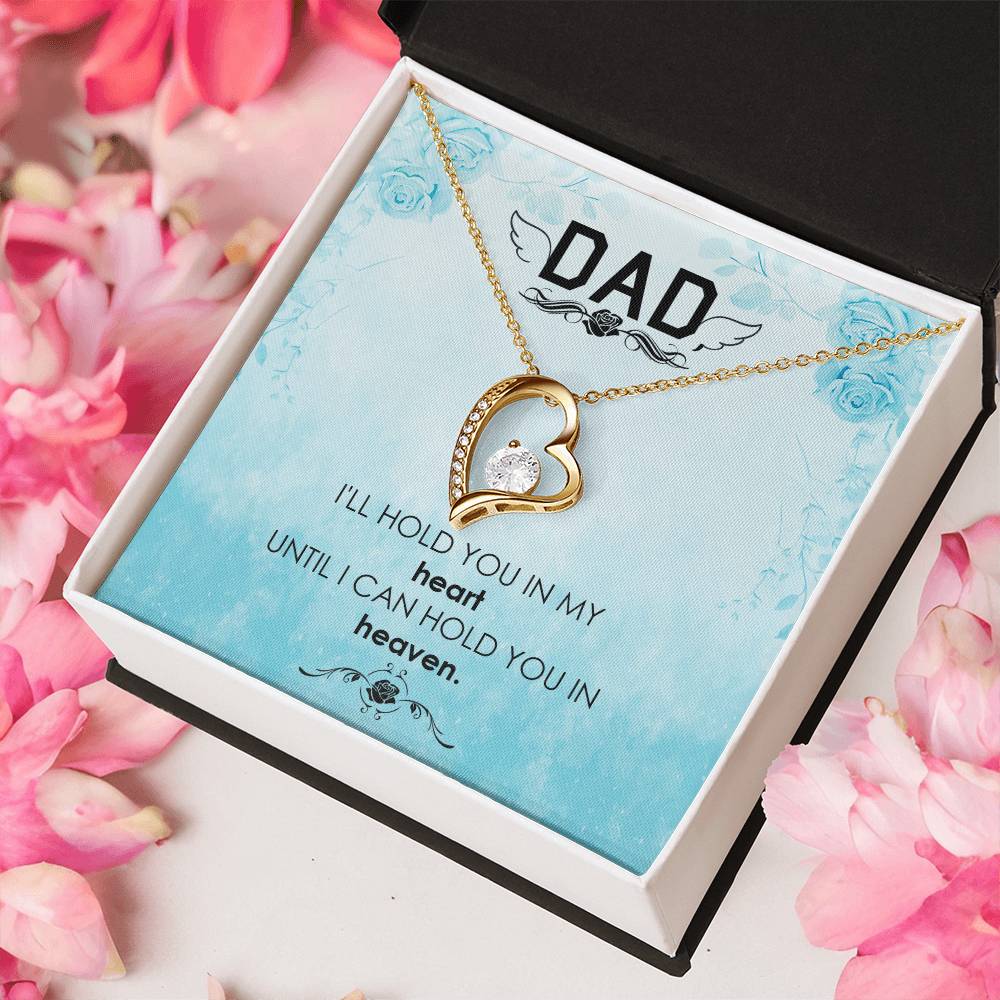 Dad - I'll Hold You In My Heart - Necklace Forever Love Necklace