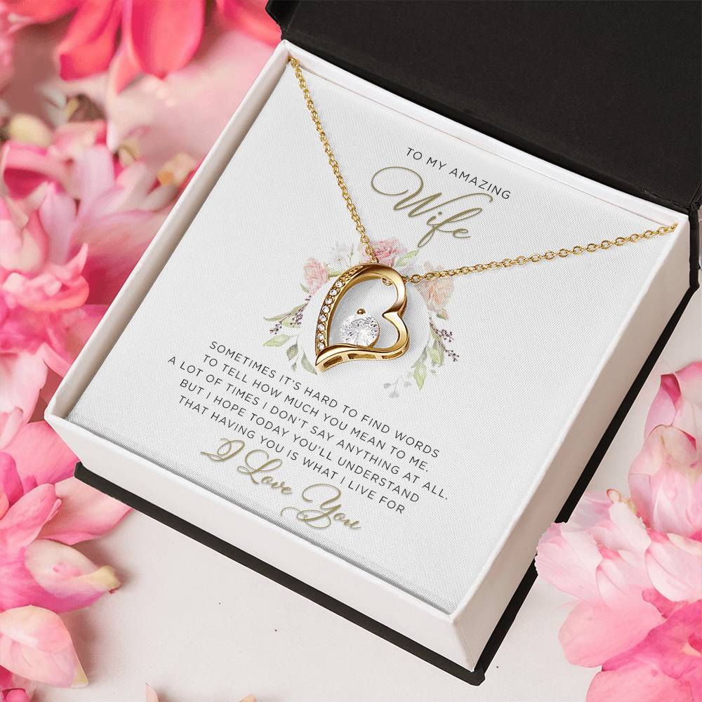 To An Amazing Wife – Having You Is What I Live For – Forever Love Necklace Forever Love Necklace