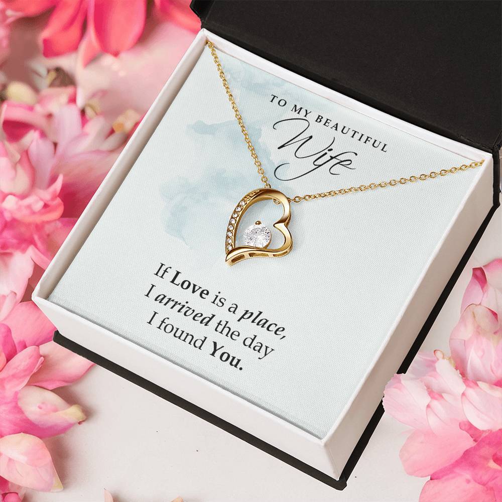 To My Wife Love Is A Place Necklace 1 Forever Love Necklace