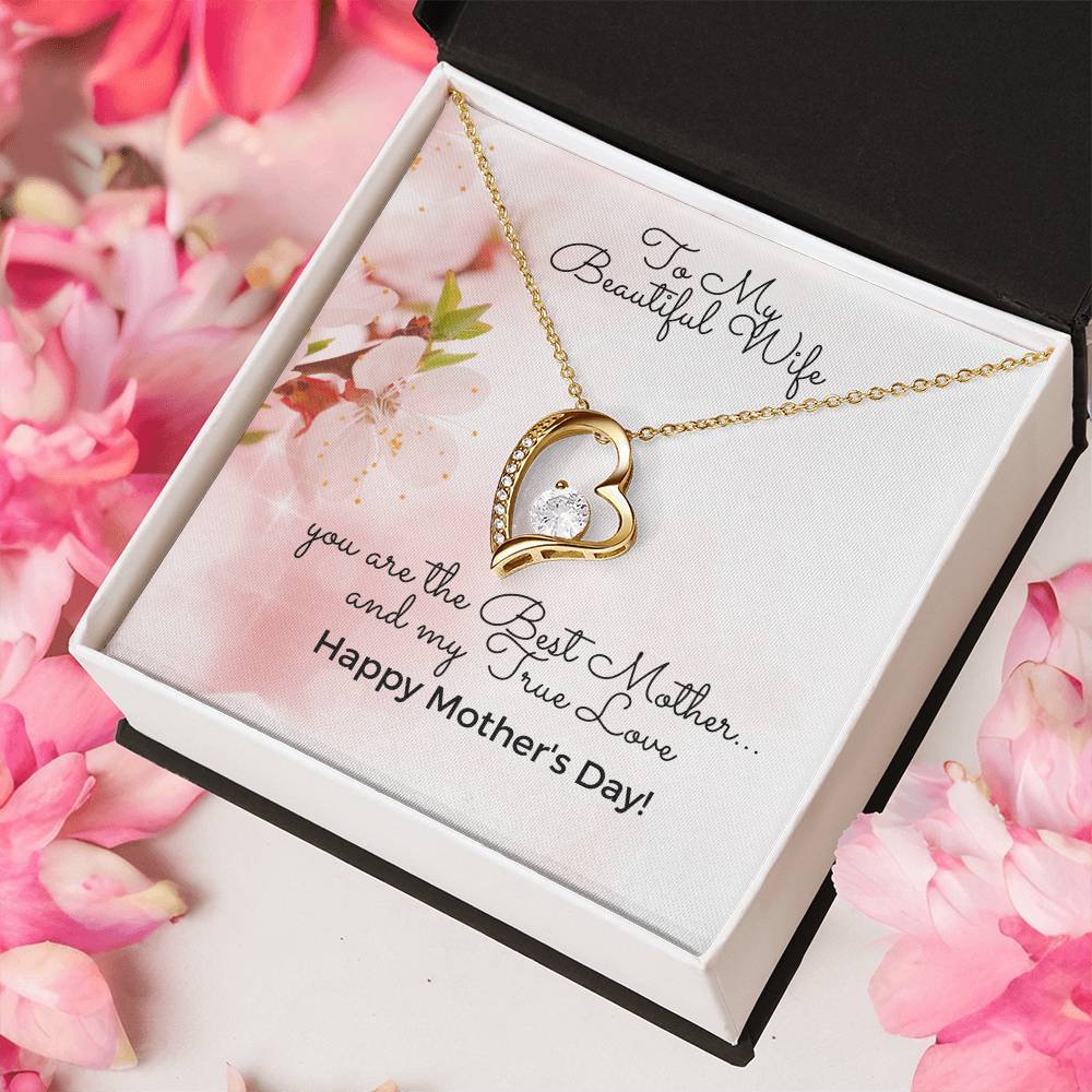 To My Beautiful Wife - Happy Mother's Day - Heart Necklace 14K White Gold Finish Or 18K Yellow Gold Finish - Made In U.S.A.???? Forever Love Necklace