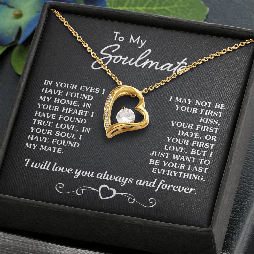 Gift For Soulmate - Your Last Everything Forever Love Necklace