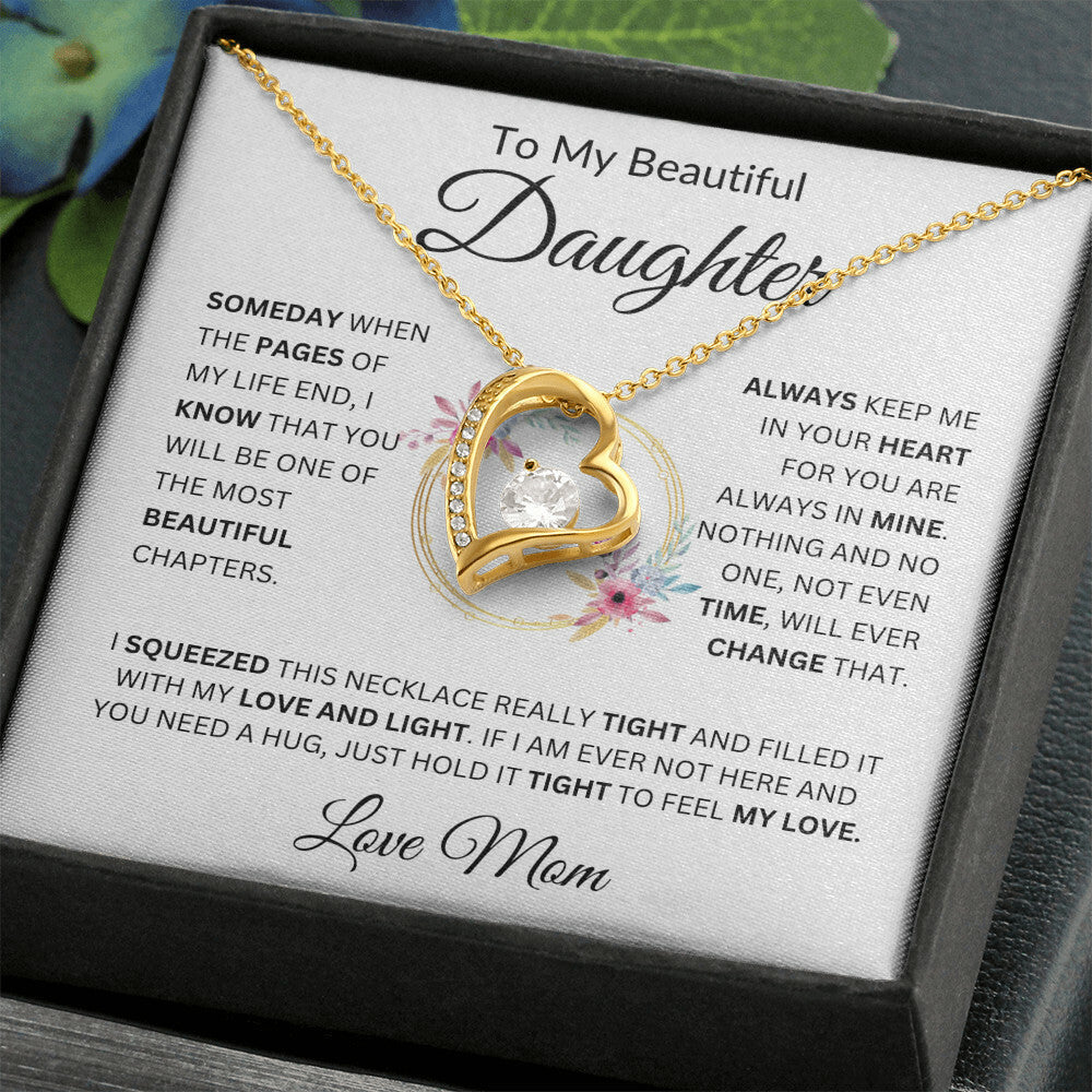 To My Beautiful Daughter Always Keep Me In Your Heart Love Mom Fl Necklace Forever Love Necklace