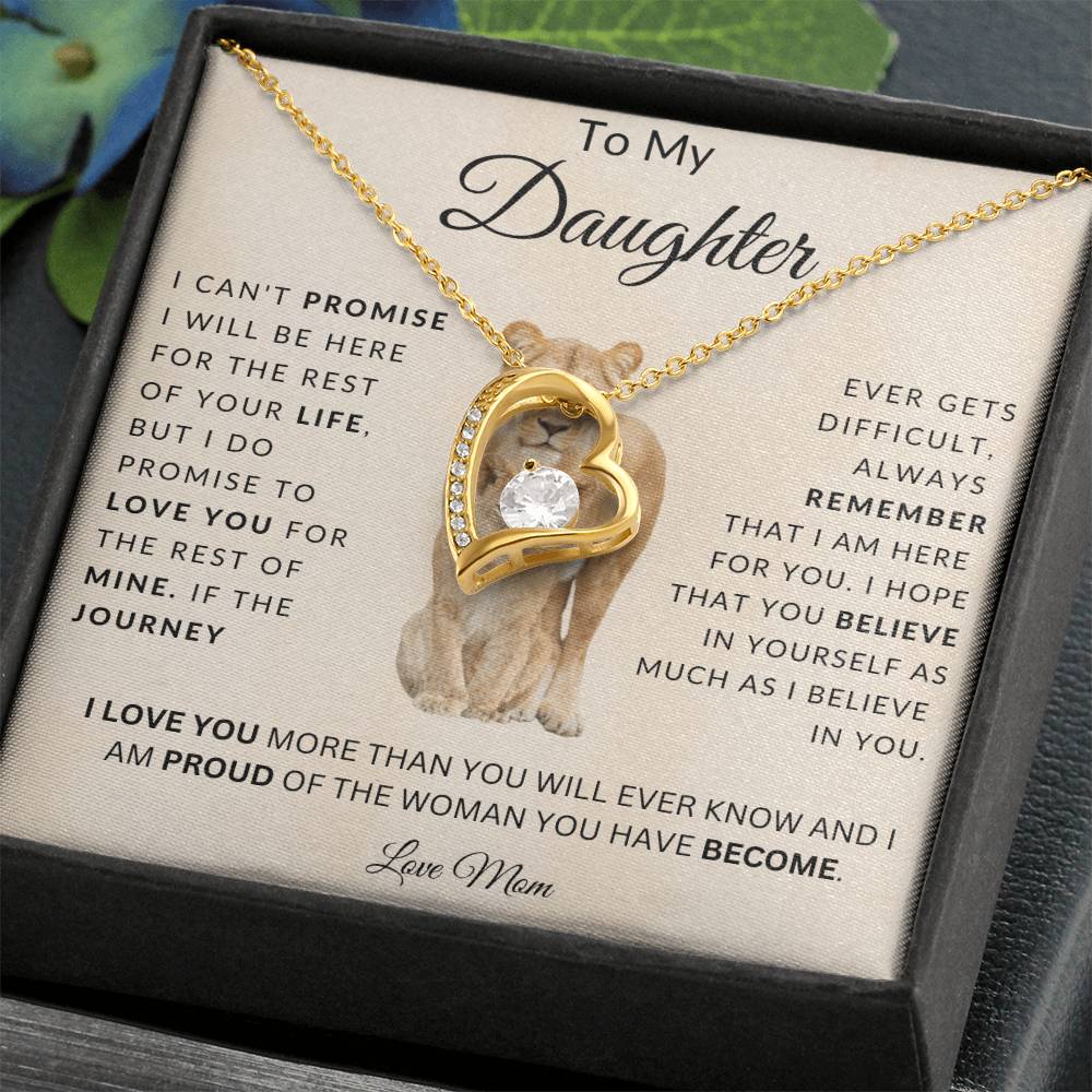 To My Daughter I Can'T Promise I Will Be Here For The Rest Of Your Life Forever Love Necklace Forever Love Necklace
