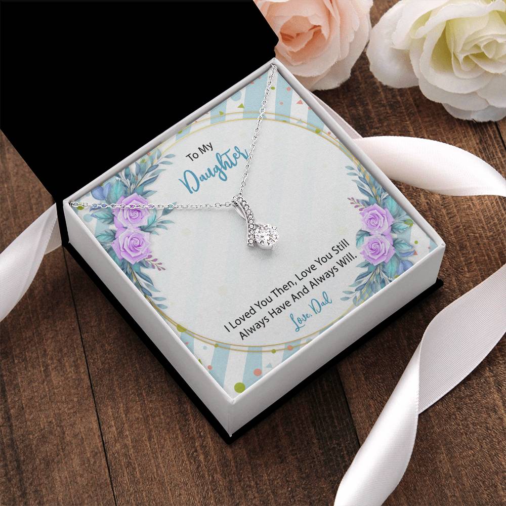 To My Daughter From Dad 4 Alluring Beauty Necklace