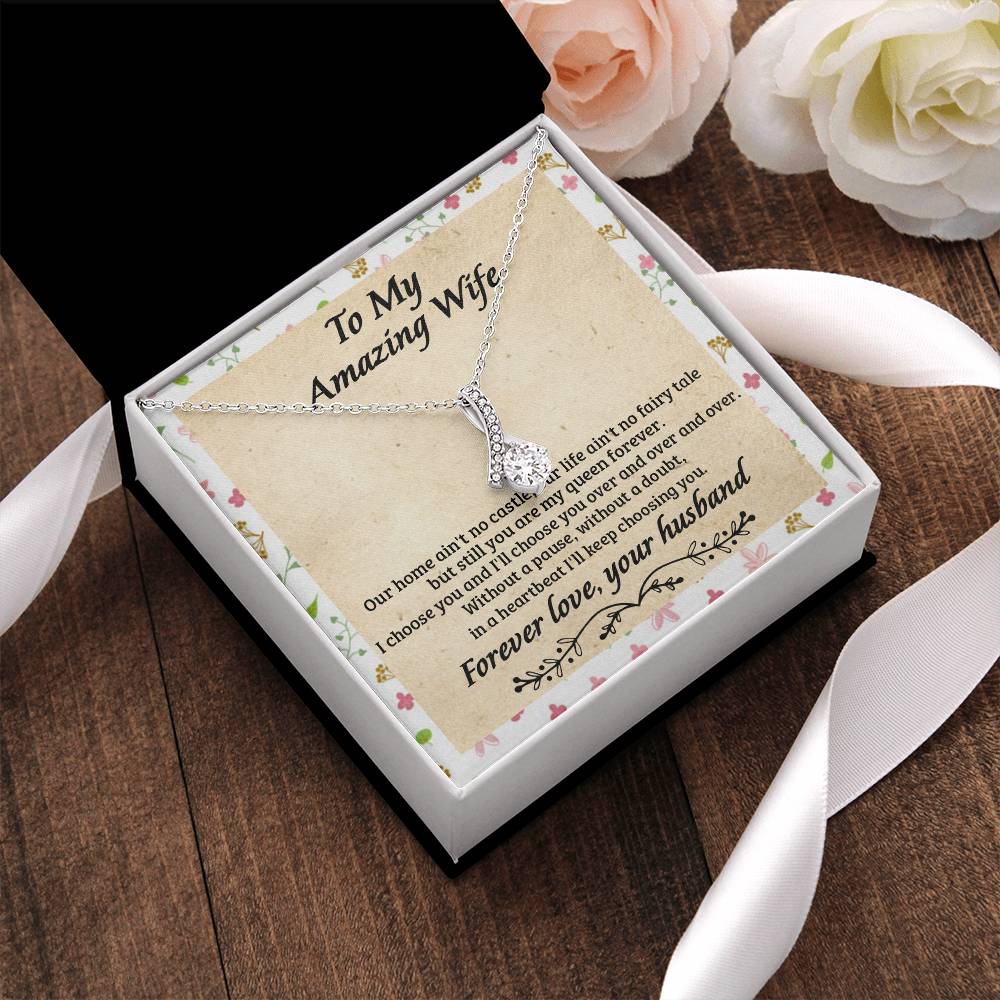 Gift For Wife - Still Choose You - Alluring Alluring Beauty Necklace