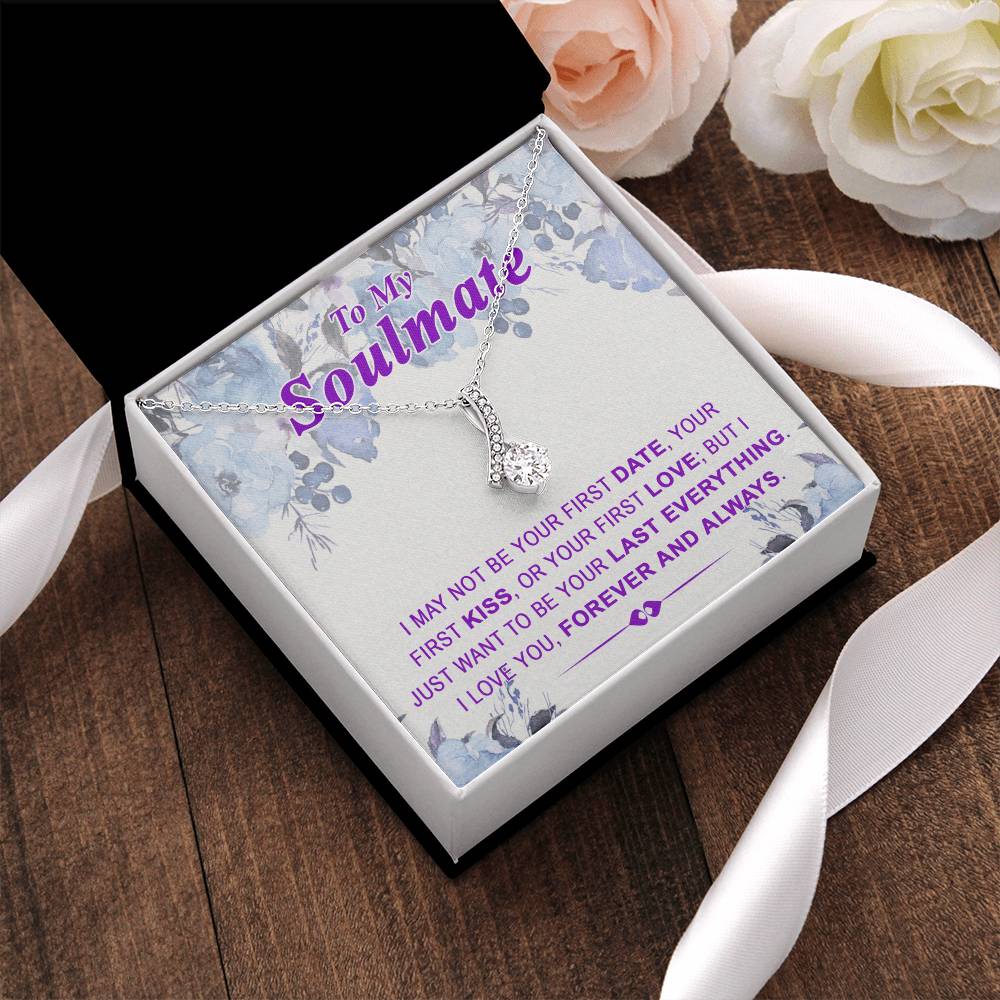 To My Soulmate Last Everything - Alluring Alluring Beauty Necklace