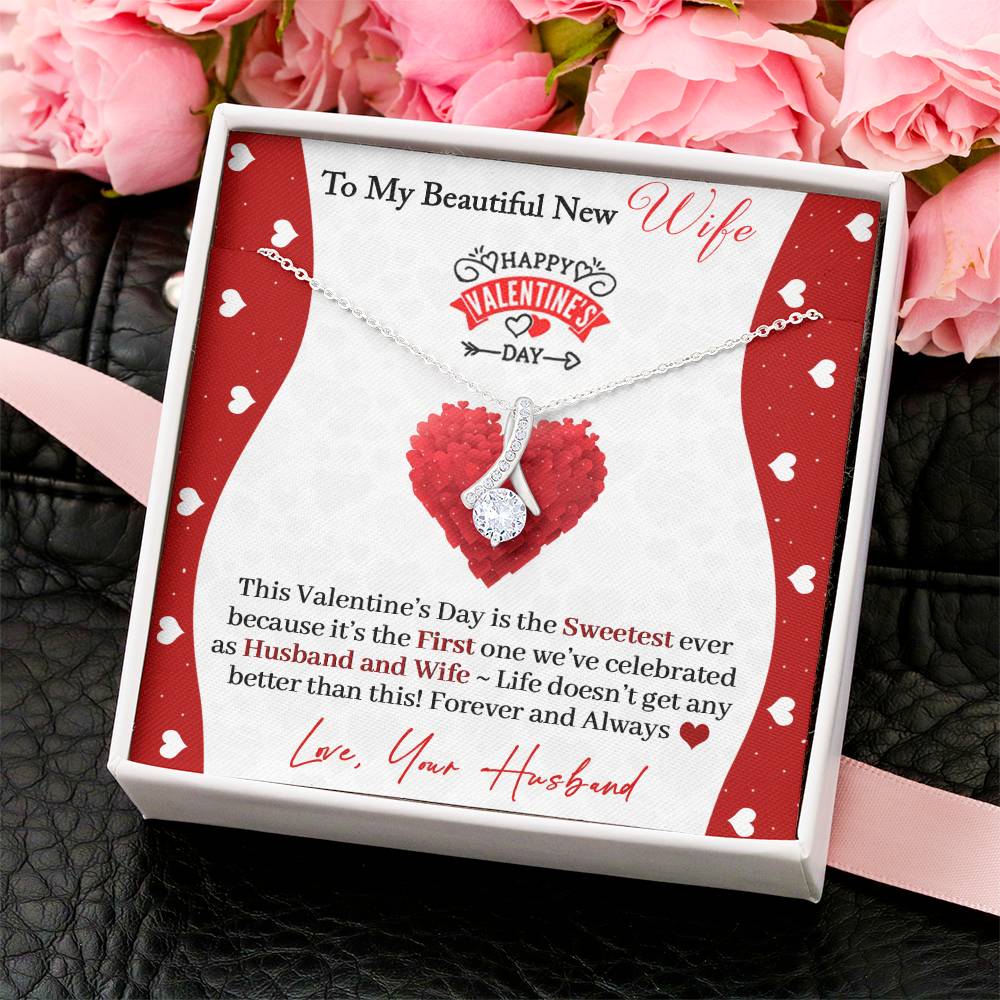 To My Beautiful New Wife Happy Valentine's Day Necklace Alluring Beauty Necklace