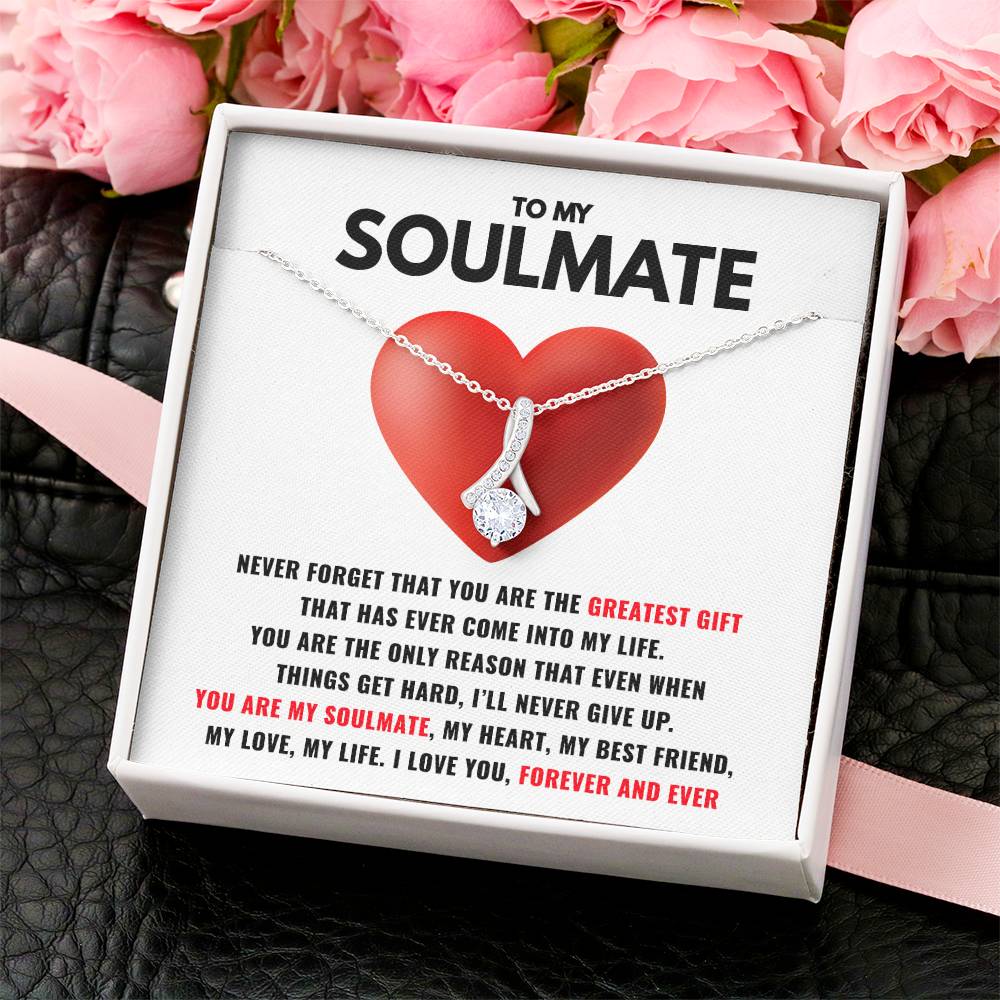 To My Soulmate - Alluring Beauty Necklace Alluring Beauty Necklace