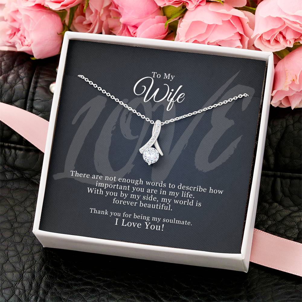 To My Wife - Thank You For Being My Soulmate Alluring Beauty Necklace