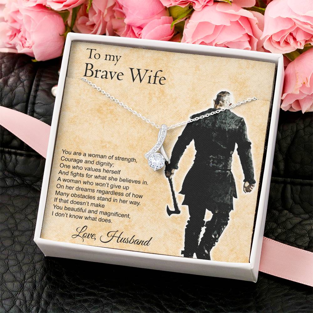 To My Brave Wife Alluring Beauty Necklace