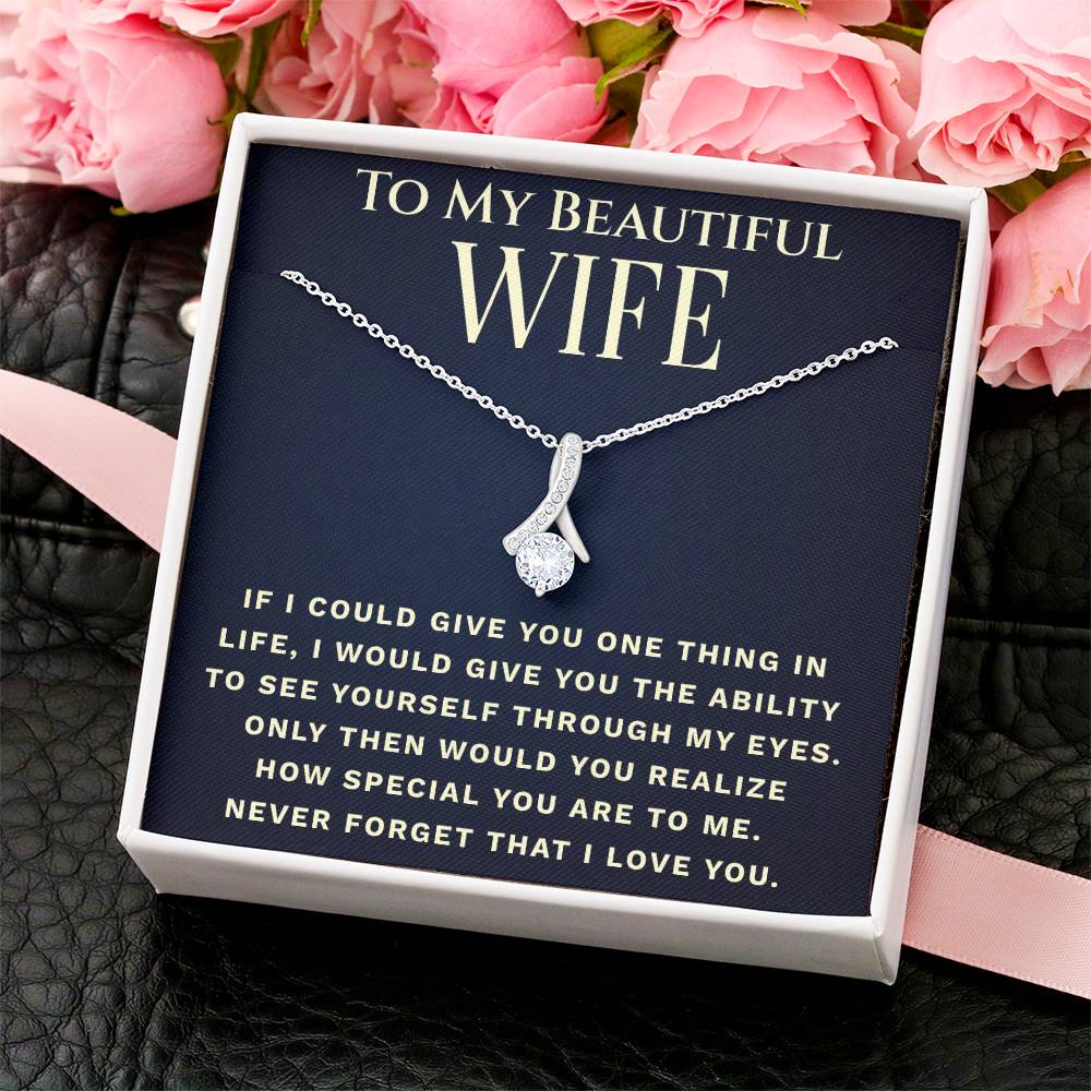 To My Beautiful Wife One Thing Necklace 2 Alluring Beauty Necklace