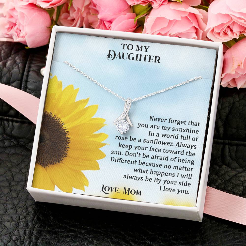To My Daughter - Never Forget That You Are My Sunshine - Necklace Alluring Beauty Necklace