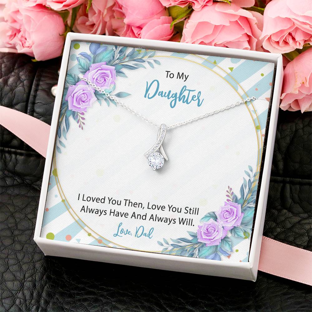 To My Daughter From Dad 4 Alluring Beauty Necklace