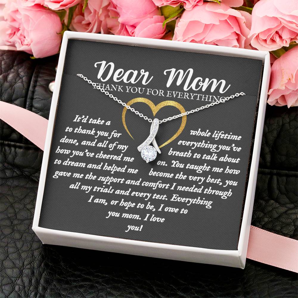 Thank You For Everything Mom - Heart Poem For Mom Alluring Beauty Necklace