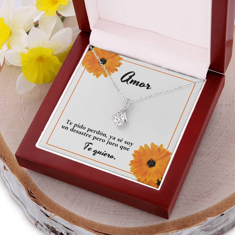 Amor Te Pido Perdón Ya Se Soy Un Desastre Pero Juro Que Te Quiero Alluring Beauty Necklace