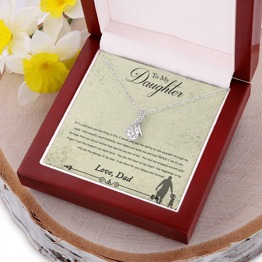 To My Daughter - You Will Never Lose - Necklace Alluring Beauty Necklace