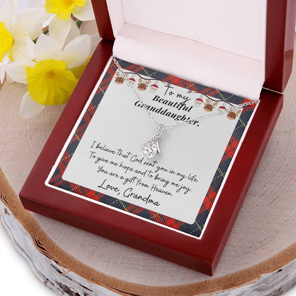 Christmas Gift To Granddaughter - I Believe That God Sent You In My Life. To Give Me Hope And To Bring Me Joy. Alluring Beauty Necklace