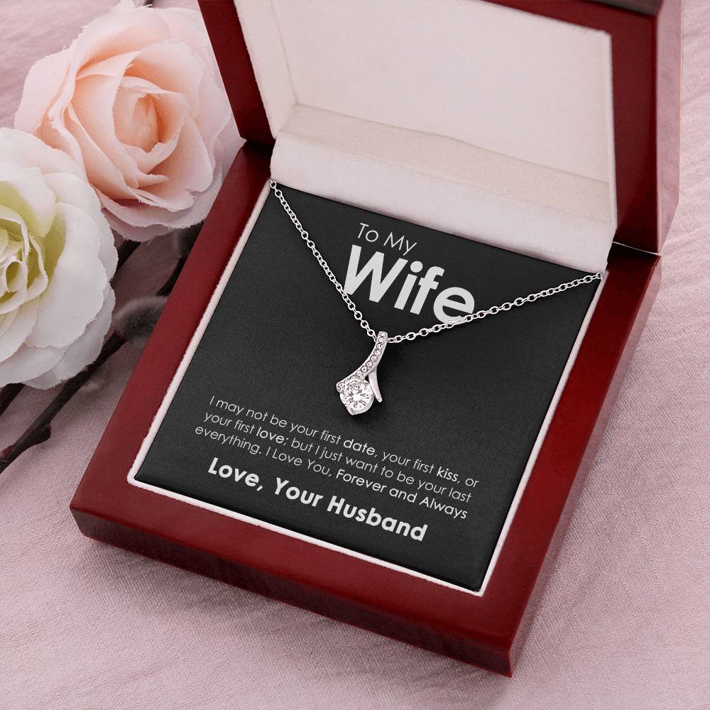To My Wife - Last Everything - Necklace Alluring Beauty Necklace