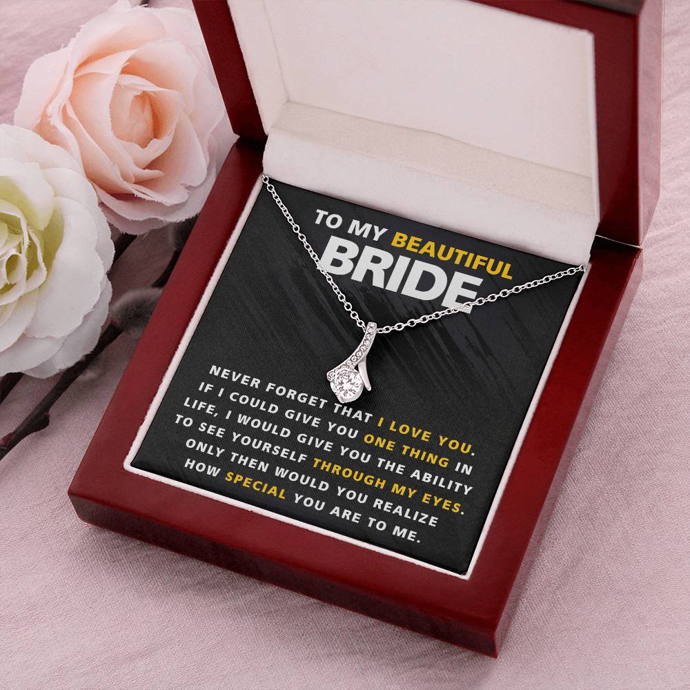 Beautiful Bride One Thing In Life Necklace Alluring Beauty Necklace