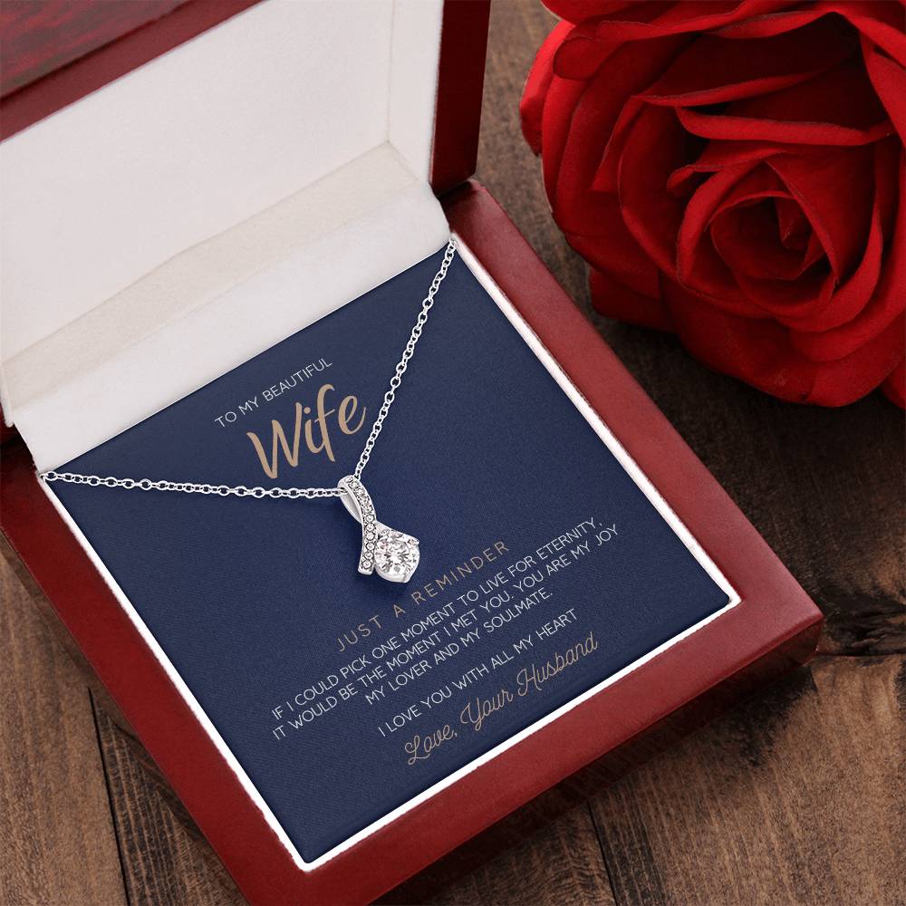 To My Beautiful Wife - Just A Reminder Alluring Necklace Alluring Beauty Necklace