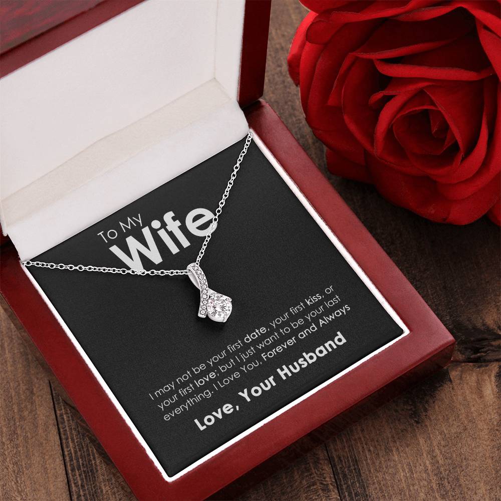 To My Wife - Last Everything Message - Necklace Alluring Beauty Necklace