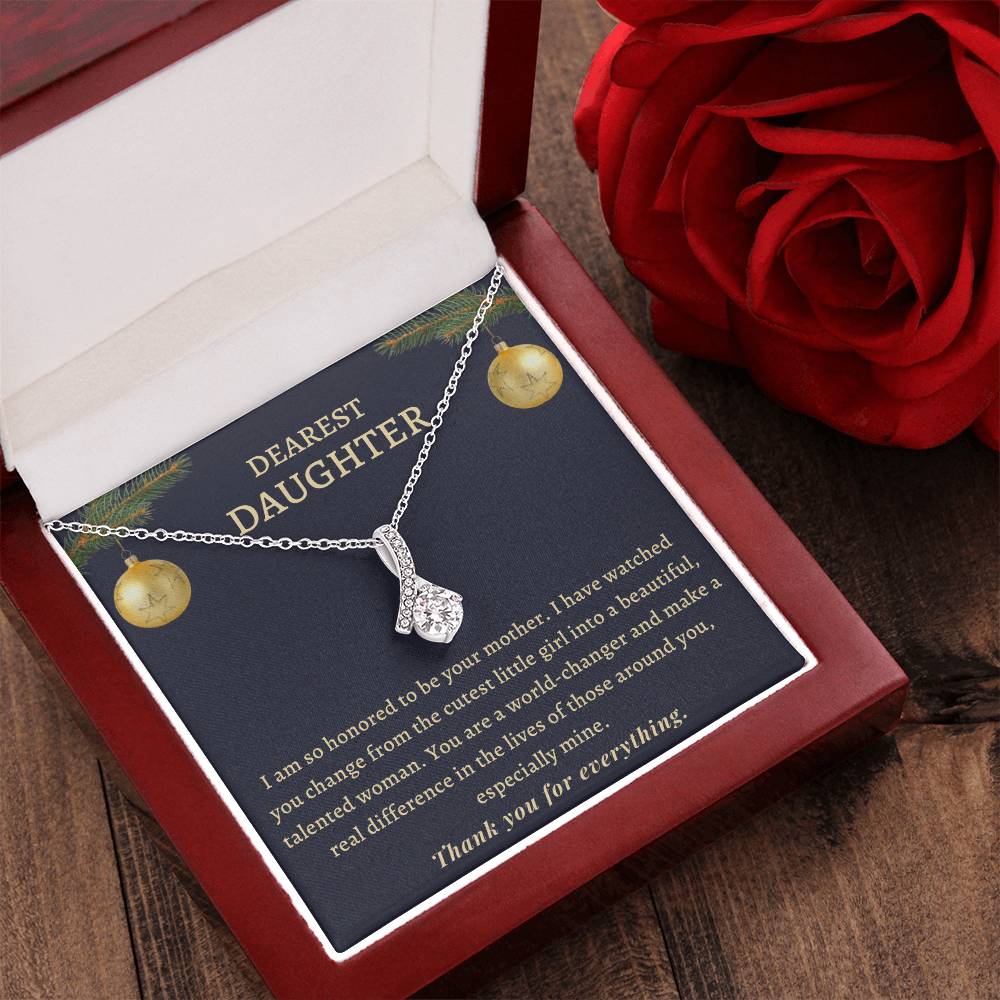 Christmas Gift To Daughter - You Are A World-Changer And Make A Real Difference In The Lives Of Those Around You Especially Mine Alluring Beauty Necklace