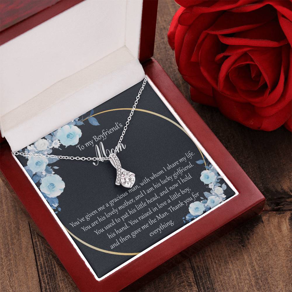 Alluring Necklace To My Boyfriend’S Mom You’Ve Given Me A Gracious Man With Whom I Share My Life Alluring Beauty Necklace