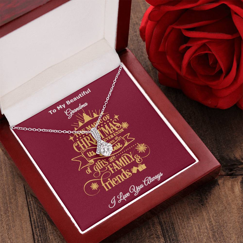 To My Beautiful Grandma The Magic Of Christmas Is Family And Friends Message Card Necklace I Love You Always Alluring Beauty Necklace