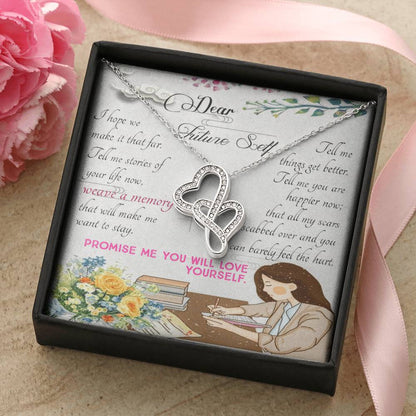 To Friend To Dear  Future Self Short Motivational Letter To Future Self   With Gift. I Hope We Make It That Far  Tell  Double Hearts Necklace