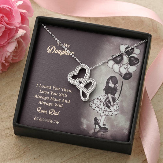 To My Daughter  From Dad 1 Double Hearts Necklace