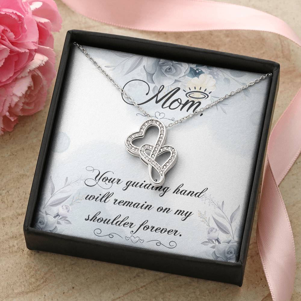 Mom Your Guiding Hand -  Double Hearts Necklace