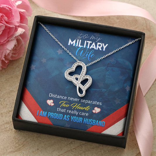 To My Military Wife - Distance Never Separatess - Necklace Double Hearts Necklace