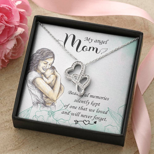 My Angel Mom Beautiful Memories Silently Kept -  Double Hearts Necklace