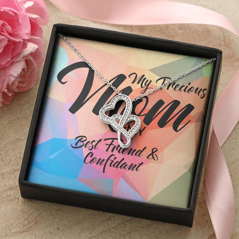My Precious Mom My Best Friend & Confidant Double Hearts Necklace